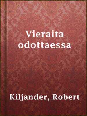 cover image of Vieraita odottaessa
